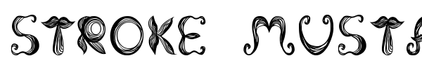 Stroke Mustache font preview